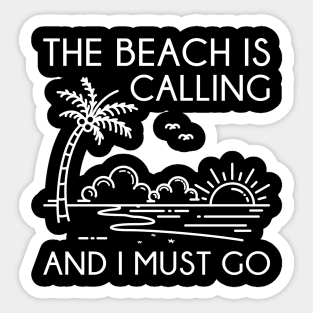 The Beach Is Calling Sticker